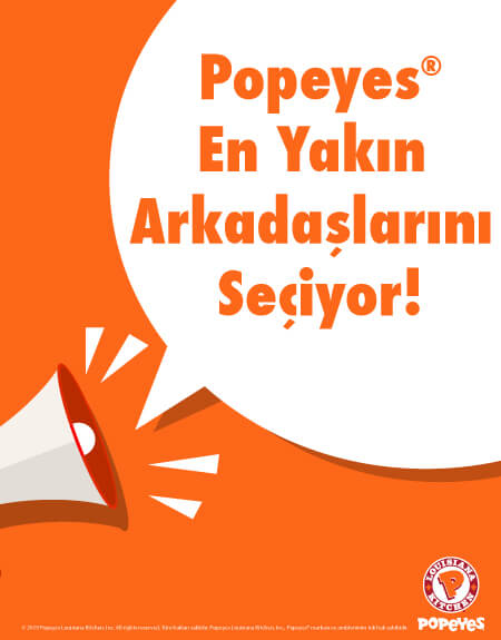 Popeyes® Yakın Arkadaşlarını Seçiyor!